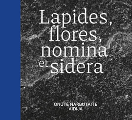 Lapides, flores, nomina et sidera