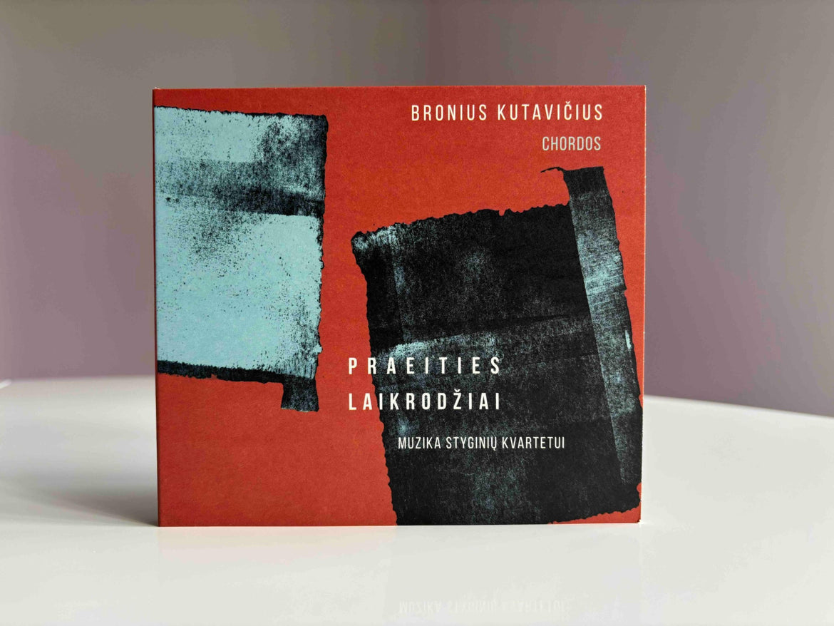 Clocks of the Past. Music for String Quartet. New album by Bronius Kutavičius