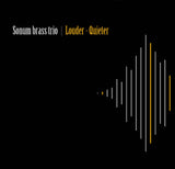 Sonum Brass Trio. Louder-Quieter
